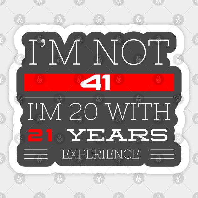 I’M NOT 41 Birthday gift Sticker by FunnyZone